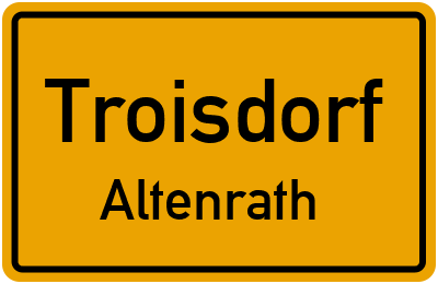 Ortsschild Troisdorf Altenrath