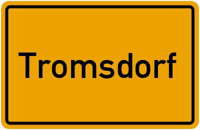 Ortsschild von Gemeinde Tromsdorf in Sachsen-Anhalt
