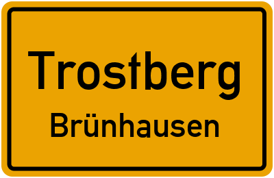 Ortsschild Trostberg Brünhausen