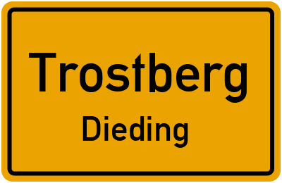 Ortsschild Trostberg Dieding