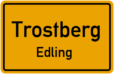 Ortsschild Trostberg Edling