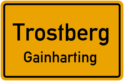 Ortsschild Trostberg Gainharting