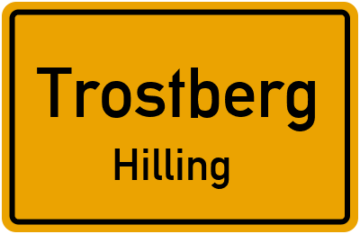 Ortsschild Trostberg Hilling