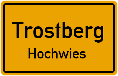 Ortsschild Trostberg Hochwies