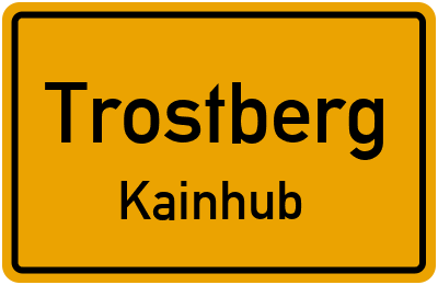 Ortsschild Trostberg Kainhub