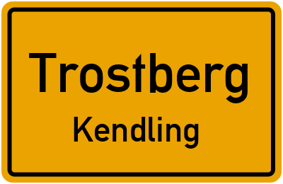 Ortsschild Trostberg Kendling