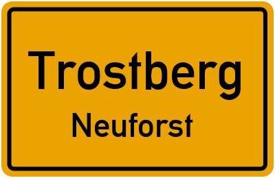 Ortsschild Trostberg Neuforst