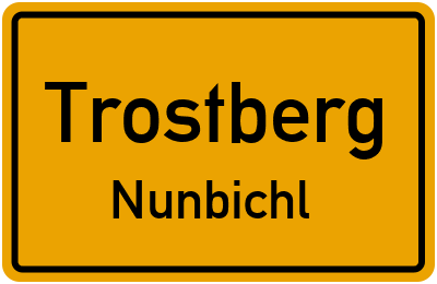 Ortsschild Trostberg Nunbichl