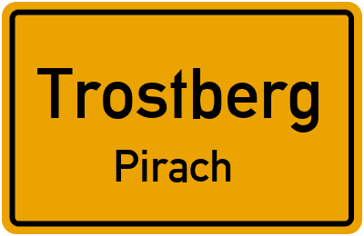 Ortsschild Trostberg Pirach