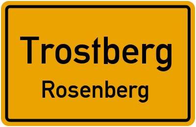 Ortsschild Trostberg Rosenberg