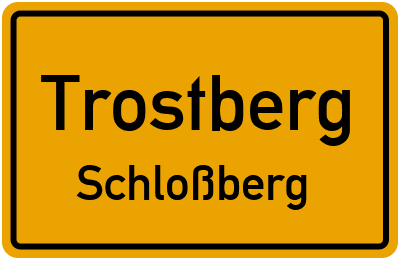 Ortsschild Trostberg Schloßberg