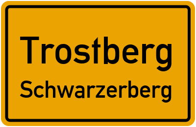 Ortsschild Trostberg Schwarzerberg