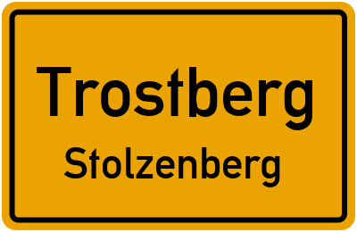 Ortsschild Trostberg Stolzenberg
