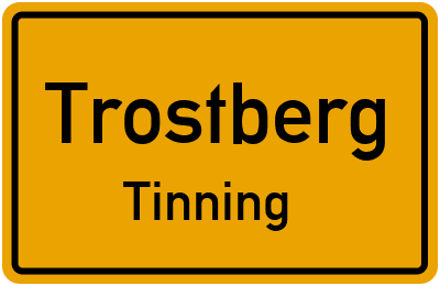 Ortsschild Trostberg Tinning