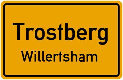 Ortsschild Trostberg Willertsham