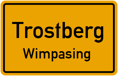 Ortsschild Trostberg Wimpasing