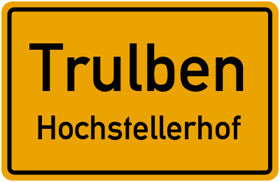 Straßenverzeichnis Trulben Hochstellerhof