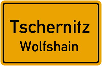 Straßenverzeichnis Tschernitz Wolfshain