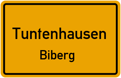 Ortsschild Tuntenhausen Biberg