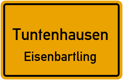 Ortsschild Tuntenhausen Eisenbartling