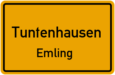 Ortsschild Tuntenhausen Emling