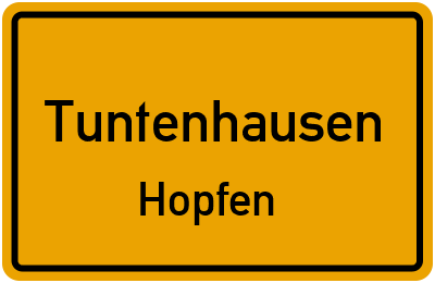 Ortsschild Tuntenhausen Hopfen