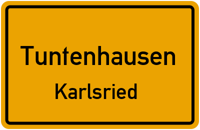 Ortsschild Tuntenhausen Karlsried