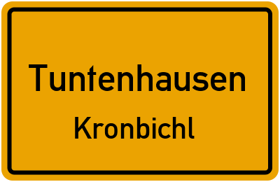 Ortsschild Tuntenhausen Kronbichl