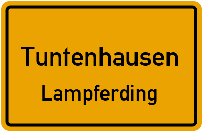 Ortsschild Tuntenhausen Lampferding