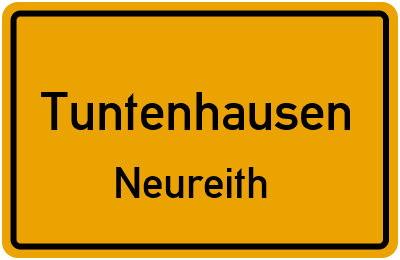 Ortsschild Tuntenhausen Neureith
