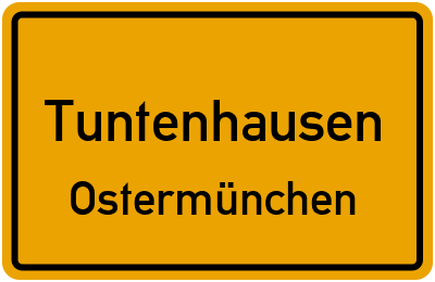 Ortsschild Tuntenhausen Ostermünchen