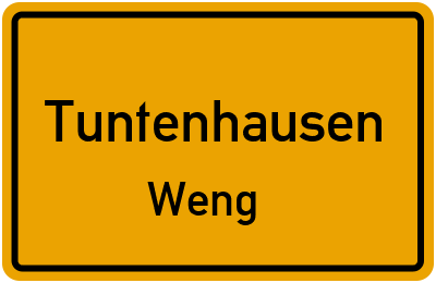 Ortsschild Tuntenhausen Weng