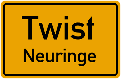Ortsschild Twist Neuringe