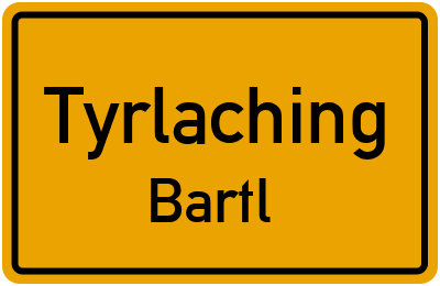 Straßenverzeichnis Tyrlaching Bartl