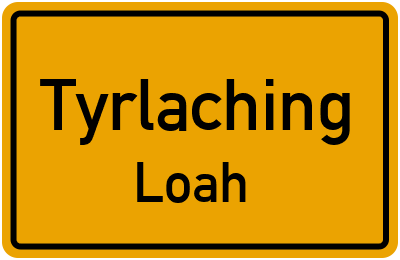 Straßenverzeichnis Tyrlaching Loah
