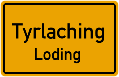 Straßenverzeichnis Tyrlaching Loding
