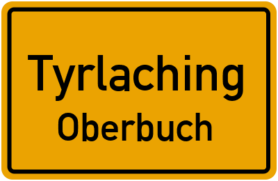 Straßenverzeichnis Tyrlaching Oberbuch
