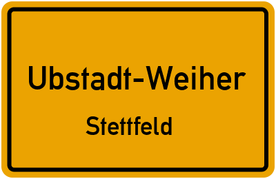 Ortsschild Ubstadt-Weiher Stettfeld