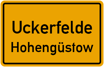 Straßenverzeichnis Uckerfelde Hohengüstow
