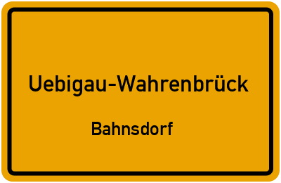 Straßenverzeichnis Uebigau-Wahrenbrück Bahnsdorf