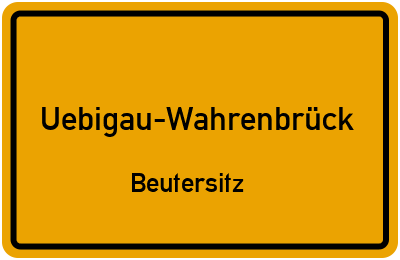 Straßenverzeichnis Uebigau-Wahrenbrück Beutersitz