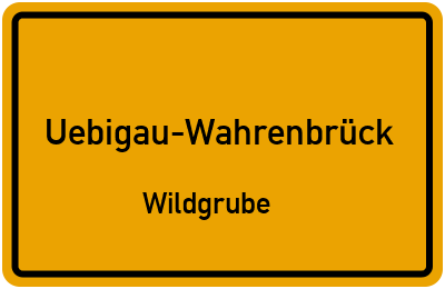 Straßenverzeichnis Uebigau-Wahrenbrück Wildgrube