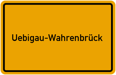 Ortsschild von Stadt Uebigau-Wahrenbrück in Brandenburg