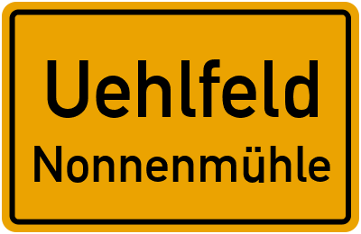 Ortsschild Uehlfeld Nonnenmühle