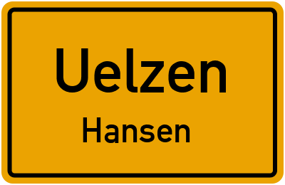 Ortsschild Uelzen Hansen