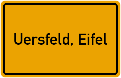 Ortsschild von Gemeinde Uersfeld, Eifel in Rheinland-Pfalz