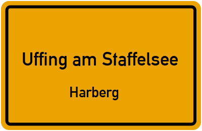 Ortsschild Uffing am Staffelsee Harberg