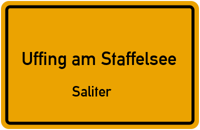 Ortsschild Uffing am Staffelsee Saliter