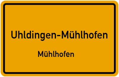 Ortsschild Uhldingen-Mühlhofen Mühlhofen