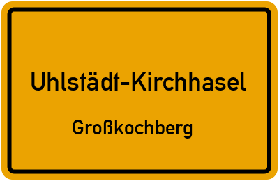 Straßenverzeichnis Uhlstädt-Kirchhasel Großkochberg